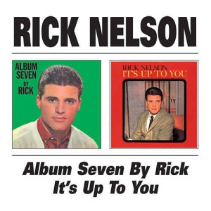 Nelson ,Ricky - 2on1 Album Seven / It's Up to You